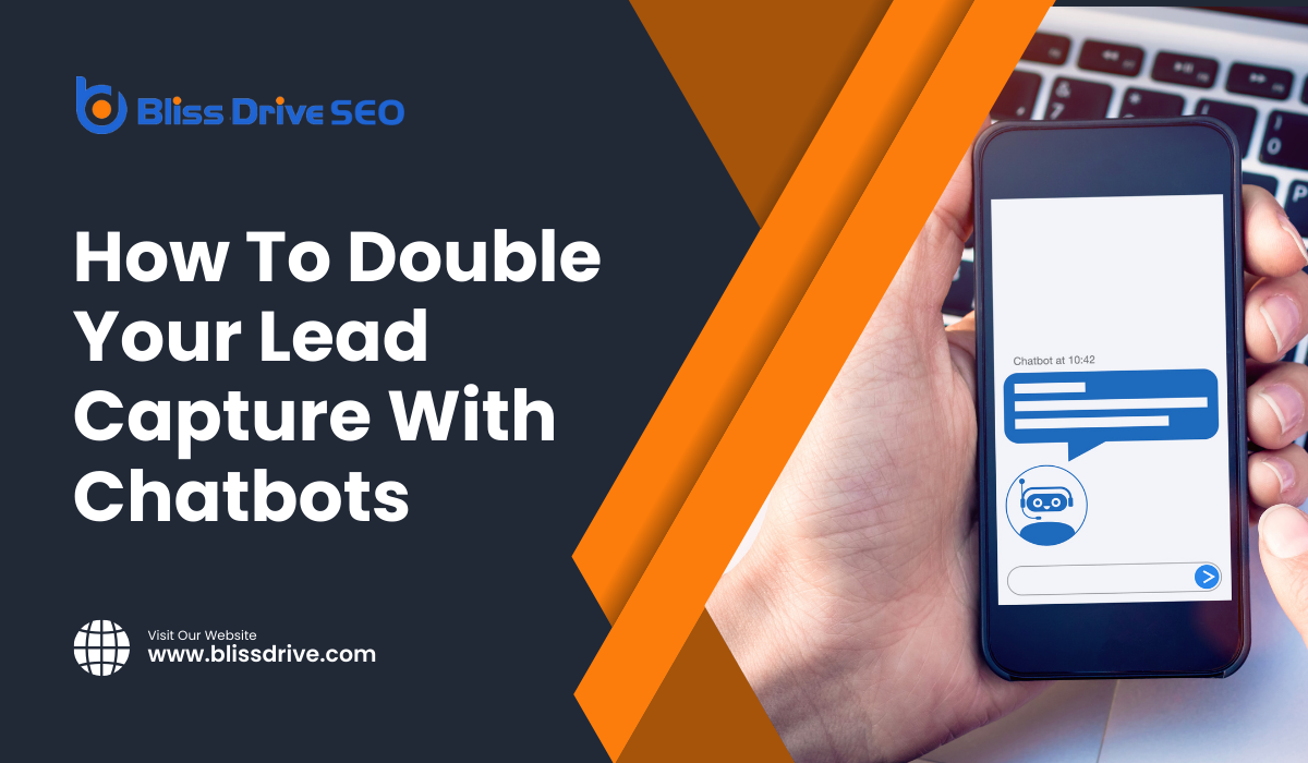 How to Double Your Lead Capture with Chatbots