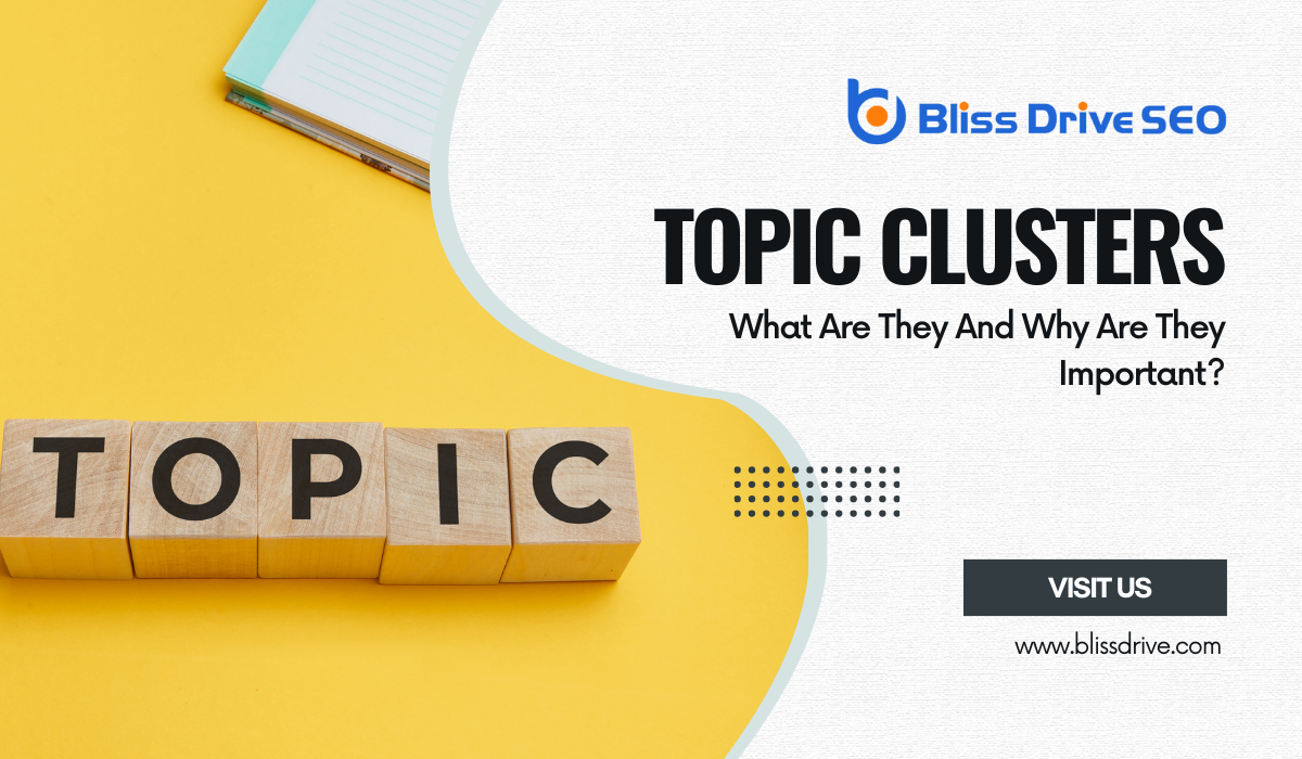 Topic Clusters: What Are They And Why Are They Important?
