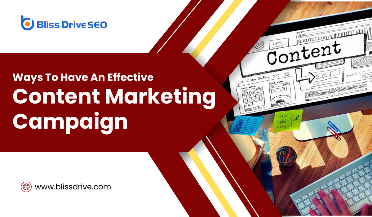 Ways To Have An Effective Content Marketing Campaign
