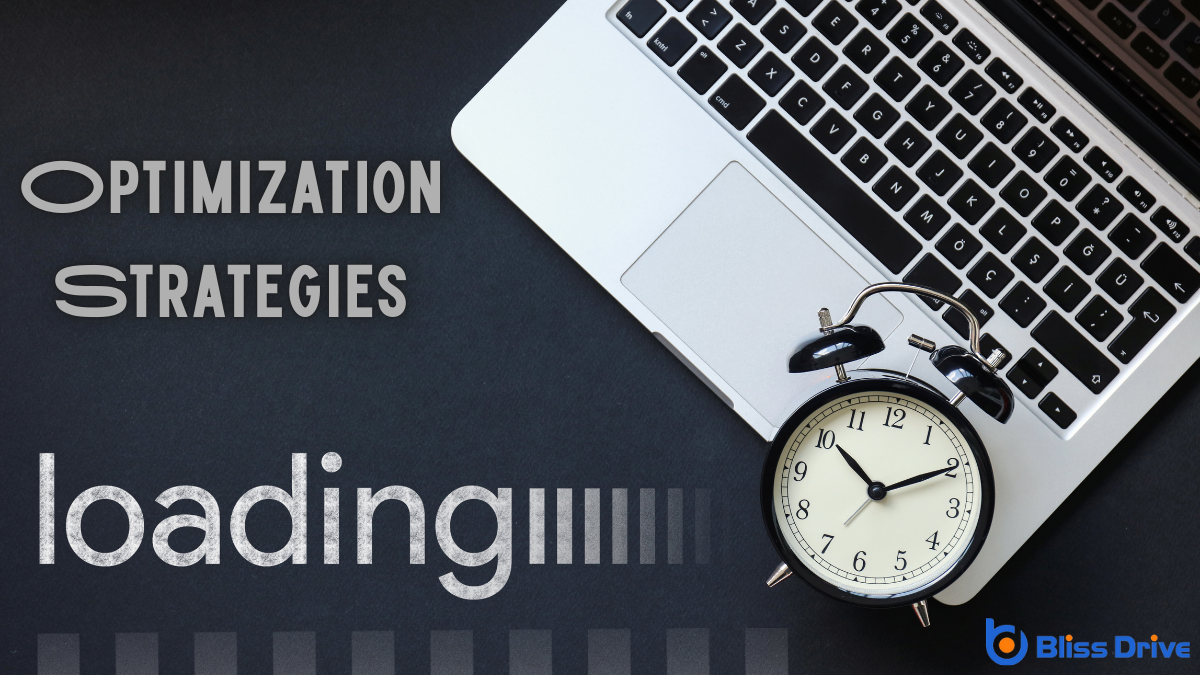 Implementing Optimization Strategies for Faster Load Times