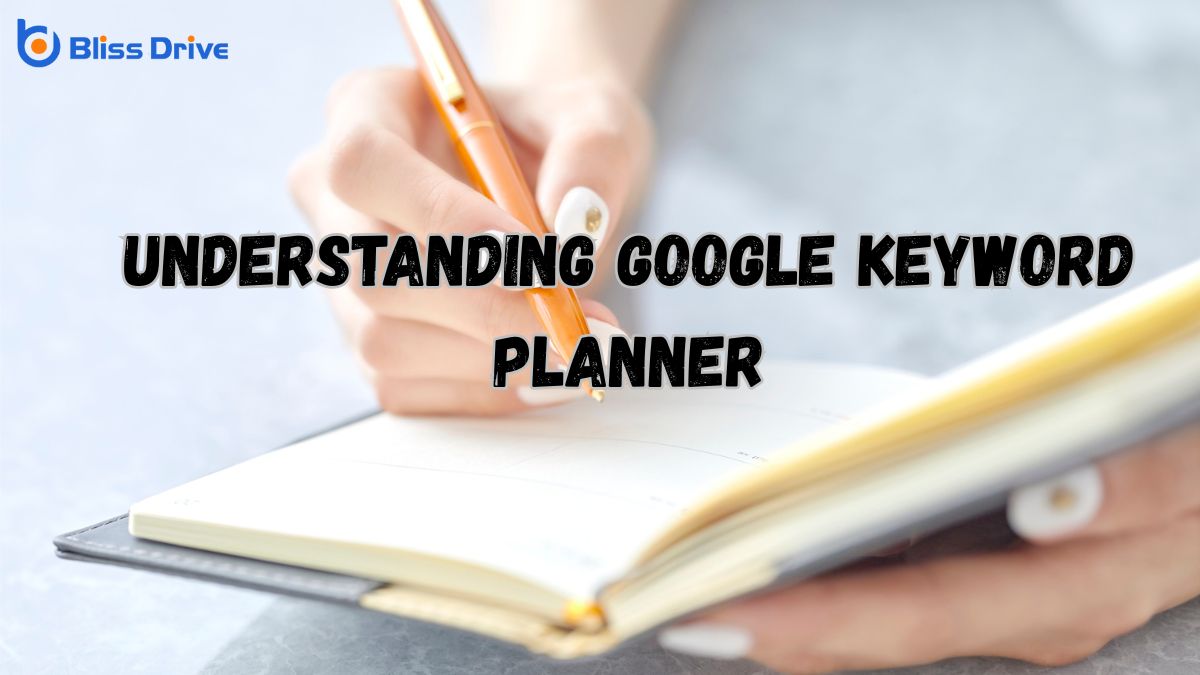 Understanding Google Keyword Planner