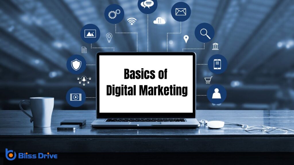 How Do I Start in Digital Marketing? - Bliss Drive